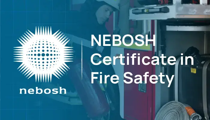 NEBOSH Fire Safety Certificate
